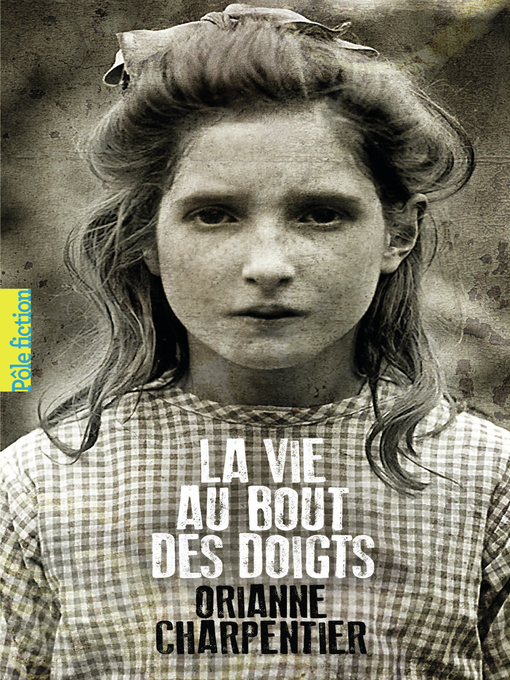 Title details for La vie au bout des doigts by Orianne Charpentier - Available